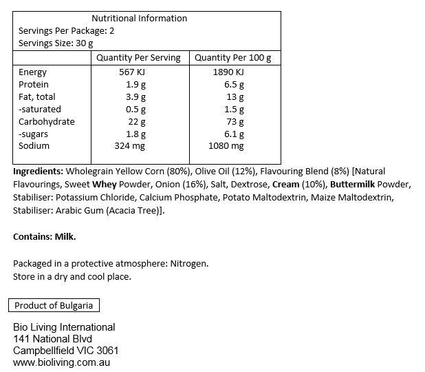 Wholegrain yellow corn (80%), olive oil (12%), flavouring blend (8%) [natural flavourings, sweet whey powder, onion (16%), salt, dextrose, cream (10%), buttermilk powder, stabiliser: potassium chloride, calcium phosphate, potato maltodextrin, maize maltodextrin, stabiliser: arabic gum (Acacia tree)].